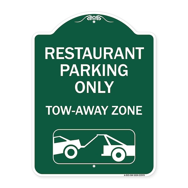 Signmission Restaurant Parking Tow-Away Zone W/ Car Tow Graphic Heavy-Gauge Alum Sign, 18" x 24", GW-1824-22978 A-DES-GW-1824-22978 - main